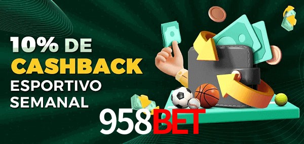 10% de bônus de cashback na 958Bet
